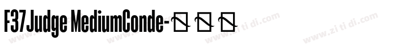 F37Judge MediumConde字体转换 F37Judge MediumConde字体转换